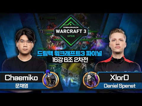 Chaemiko(H) vs XlorD(U) 드림핵 워크래프트3 파이널 16강 B조 2차전 - DH Warcraft3 Open Finals