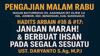 Download lagu Hadits Arbain #16 & #17 Jangan Marah & Berbuat Ihsan | Ust. Daryanto S.Ag M.P.I mp3