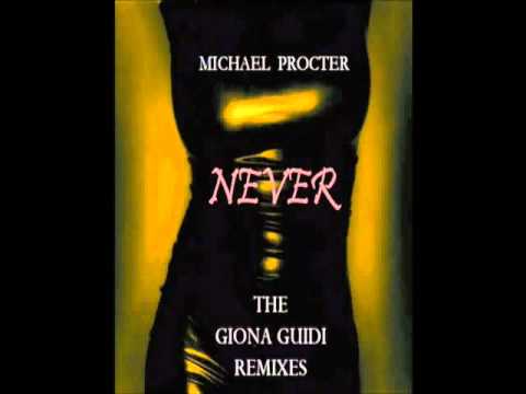 Michael Procter - Never (Giona Guidi Vocal Club Mix)