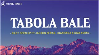 Download lagu Tabola Bale - Silet Open Up Ft Jacson Zeran, Juan Reza & Diva Aurel (Lirik) Lagu Timur Terbaru 2025 mp3
