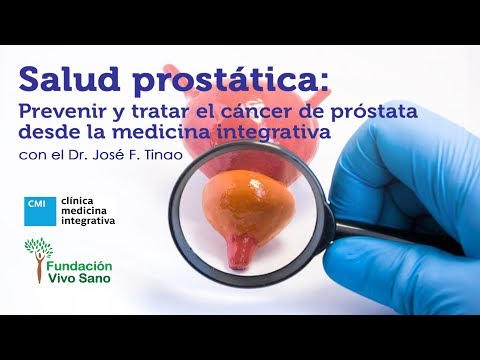 SALUD PROSTÁTICA. Prevenir y tratar el cáncer de próstata, con el Dr. José Francisco Tinao