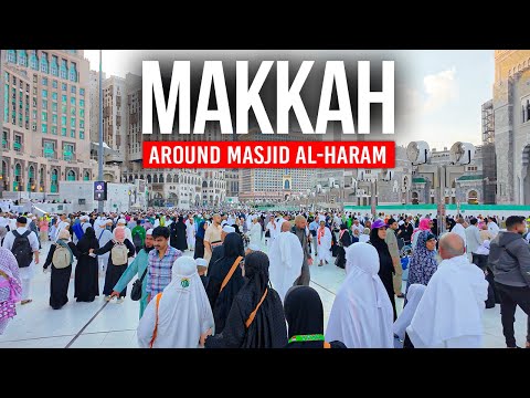 MAKKAH, Saudi Arabia 🇸🇦 Around Masjid al-Haram | 4K Walking Tour