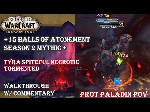 +15 Halls of Atonement (HOA) Mythic + Timed- Tyranical, Spiteful,  Necrotic, Tormented- Season 2 SL