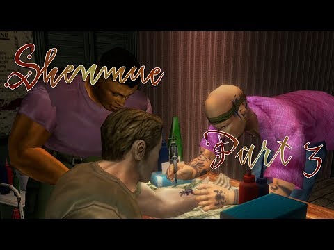 Where Can I Find The Tattoo Parlour? - Shenmue 1 HD - Part 3