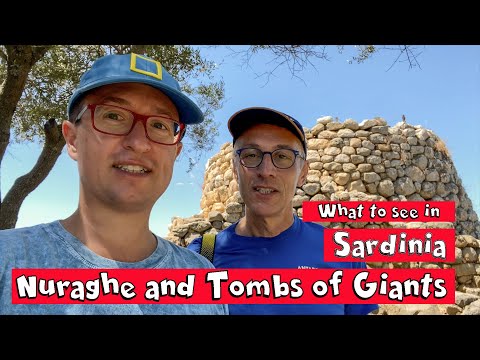 What to See in Sardinia -  (Part one) Nuraghe and Tombs of Giants - Prehistoric Sites