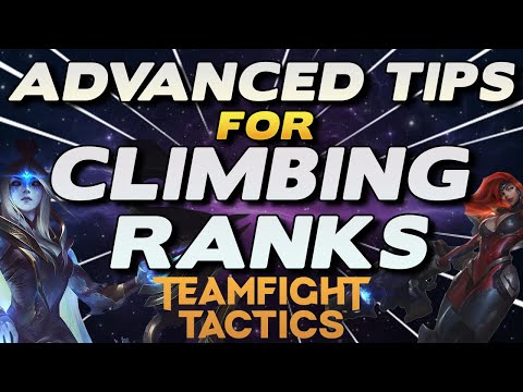 Advanced Tips for Climbing Ranks in TFT | Tips for climbing to Master tier+ Teamfight Tactics