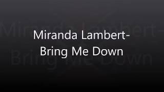 Miranda Lambert-Bring Me Down