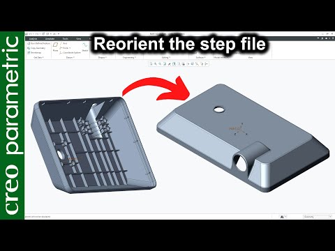 Reorient the imported file step or iges in Creo Parametric