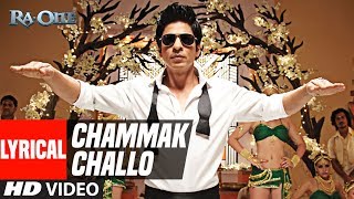 Lyrical: Chammak Challo  Ra One  ShahRukh Khan  Ka