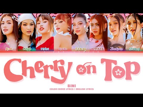 BINI "CHERRY ON TOP" Color Coded Lyrics English Lyrics