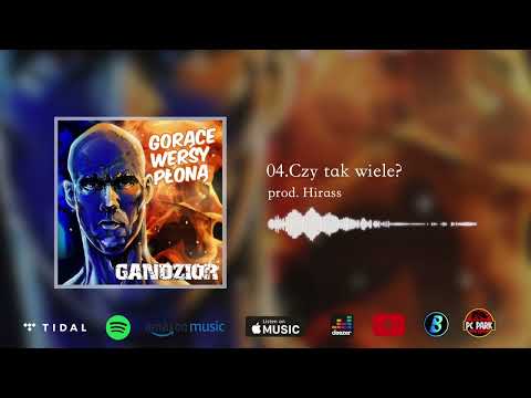 04. Gandzior - Czy tak wiele?! prod. Hirass