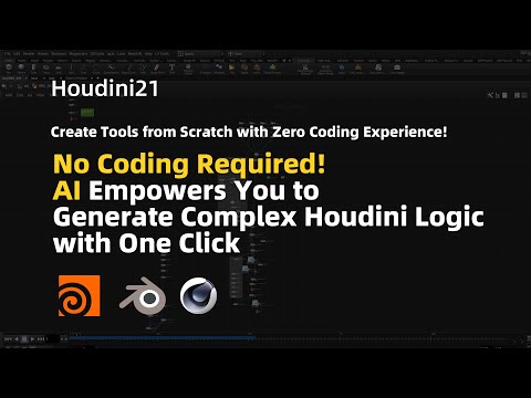 No Coding Required! AI Empowers You to Generate Complex Houdini Logic with One Click