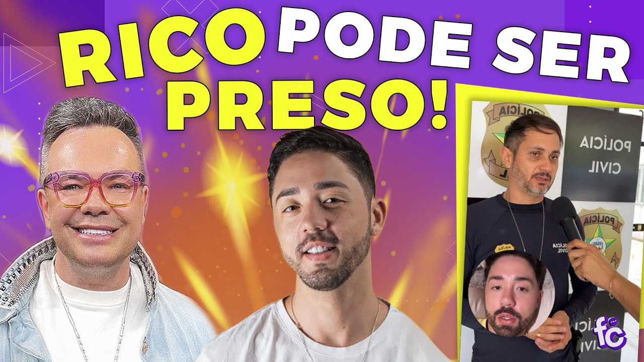 💣BOMBA: RICO MELQUÍADES PODE SER PRESO!🚨