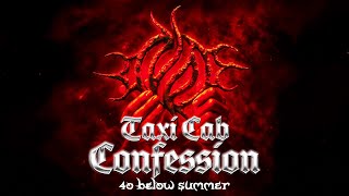 40 Below Summer  - Taxi Cab Confession (Official Music Video) - HD 4k