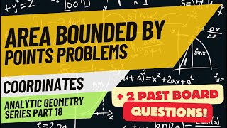 Area Bounded by Points Problem (Analytic Geometry Series part 18 with @REEboardexambuddy)