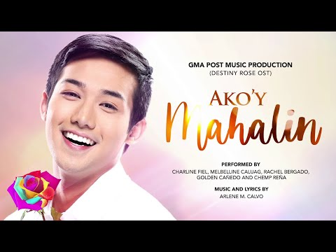 Playlist Lyric Video: Ako'y Mahalin - 'The Clash' 2018 Clashers (Destiny Rose OST)