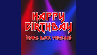 Download lagu Happy Birthday (Hard Rock Version) mp3 Download lagu Happy Birthday (Hard Rock Version) mp3