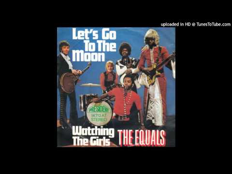 The Equals "Watching The Girls" (stereo) 1971