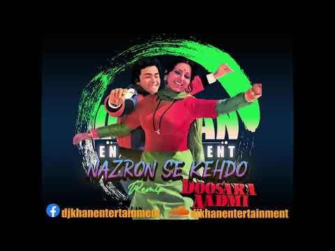Nazron Se Kehdo Remix-DJ KHAN