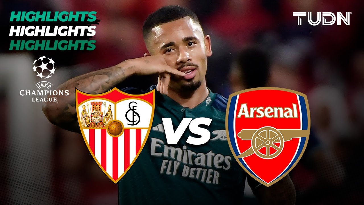 Sevilla vs Arsenal - HIGHLIGHTS | UEFA Champions League 2023/24 | TUDN