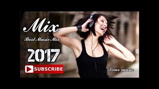 Best Songs Mix 2017 Remixes Of Popular Songs New B