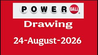 Powerball drawing Results 24 August 2026 | powerball drawing  today | today is lottery result