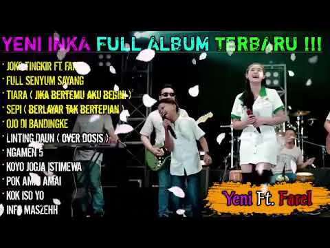 YENI INKA FT FAREL - JOKO TINGKIR SAFARI RECORD | FULL ALBUM ANEKA MUSIC.