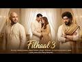 FILHALL 3 Akshay Kumar Nupur Sanon BPraak Jaani Arvindr Khaira Ammy Virk DEEP MELODIES