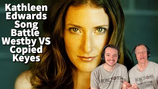 Reaction to Kathleen Edwards - Westby VS Copied Keys Song Battle!