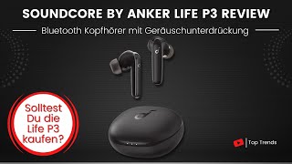 Soundcore by Anker Life P3 Bluetooth Kopfhörer mit Geräuschunterdrückung Review