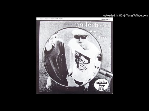 underhand - "under a glass"  7" E.P. [1995]