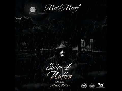 Mash Moeef - Sutten 4 Nutten [MIXTAPE]