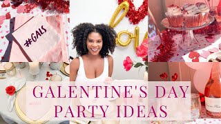 HOW TO THROW A GALENTINE'S DAY PARTY | GALENTINE'S DAY TABLESCAPE | EASY DIY VALENTINE'S DAY PARTY