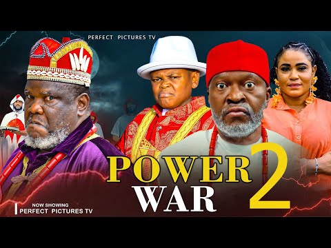 POWER WAR (PART 2)  - KANAYO O KANAYO, UGEZU J UGEZU, OSITA IHEME - LATEST 2025 BLOCKBUSTER
