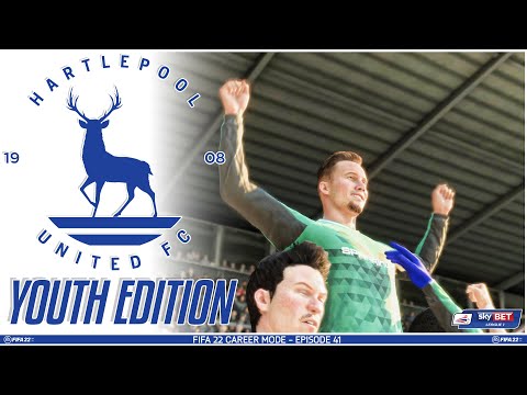 FIFA 22 YOUTH ACADEMY Career Mode EP41 - Youth Edition - Hartlepool United - NOWS THE TIME TO PUSH
