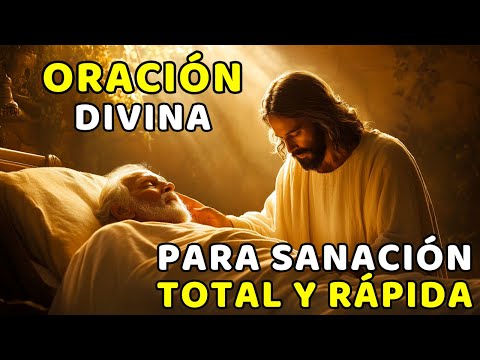ORACIÓN DIVINA PARA SANACIÓN TOTAL Y RÁPIDA