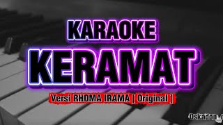Download lagu [ KARAOKE ] KERAMAT || Versi RHOMA IRAMA ORIGINAL  mp3
