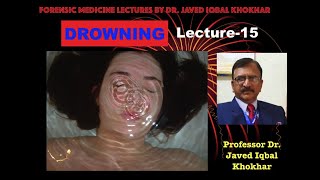 15. ASPHYXIA DROWNING POSTMORTEM FINDINGS HYPOSTASIS RIGOR MORTIS FINE-FROTH OEDEMA AQUOSUM