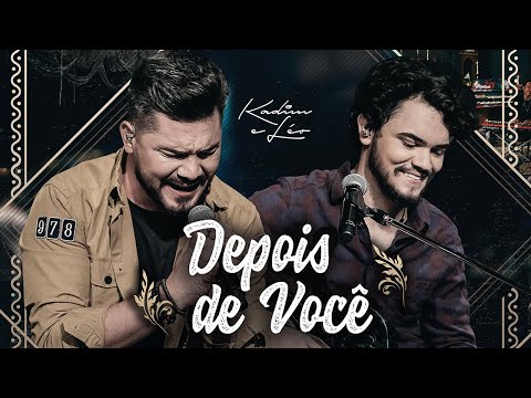 Kadim e Leo - Depois De Você (DVD Ao Vivo em Goiânia)