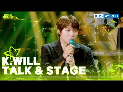[ENG/IND] K.WILL TALK & STAGE (The Seasons) | KBS WORLD TV 240705
