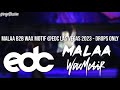MALAA b2b Wax Motif @EDC Las Vegas 2023 - Drops Only