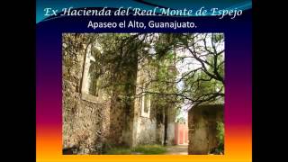 preview picture of video 'Hacienda del Real Monte de Espejo (Apaseo el Alto)'