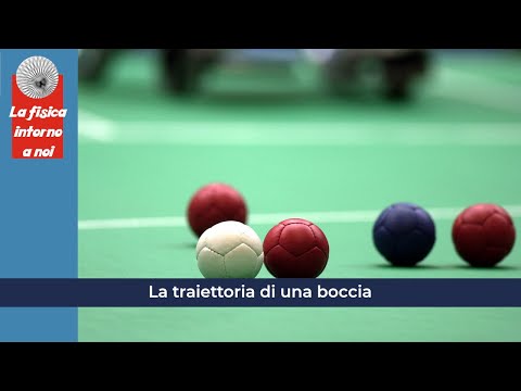 La traiettoria di una boccia