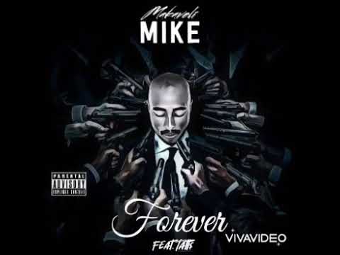 Makaveli Mike - Forever - feat. Tatt$