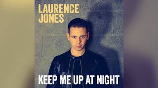 Laurence Jones, Keep Me Up At Night