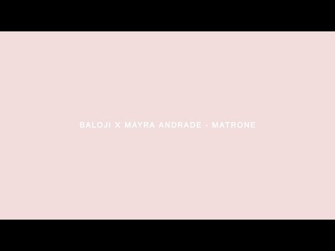MATRONE - Baloji x Mayra Andrade
