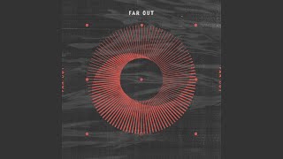 Far Out