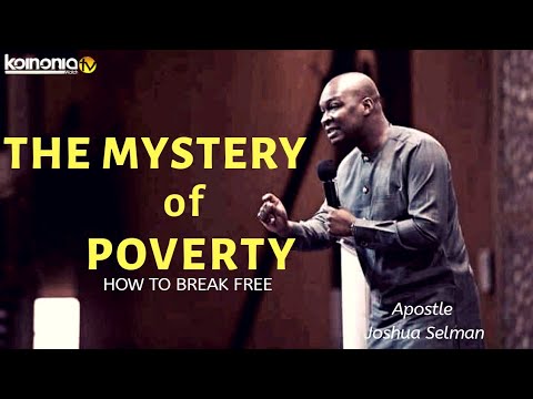 (POWERFUL) WHAT POVERTY TRULY IS AND HOW TO BREAK FREE FROM IT - Apostle Joshua