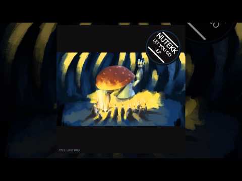 Nutekk - Let You Go E.P (Full Official Release) [Free Love Digi - Drum & Bass]