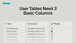 Tip 13 — User Tables Need 3 Basic Columns | Glide Tips